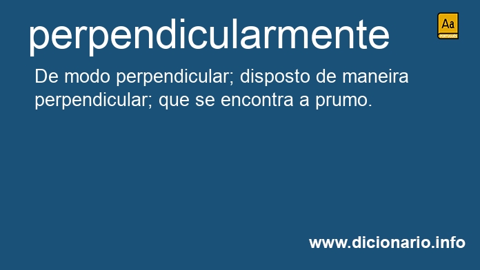 Significado de perpendicularmente