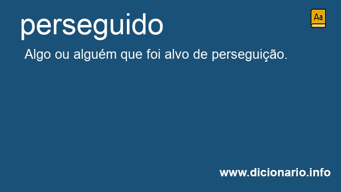 Significado de perseguido