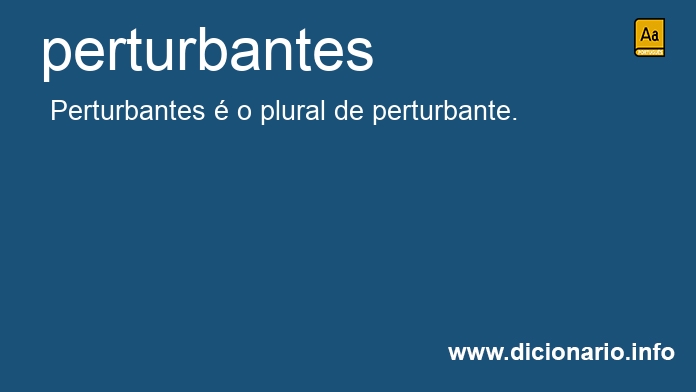 Significado de perturbantes