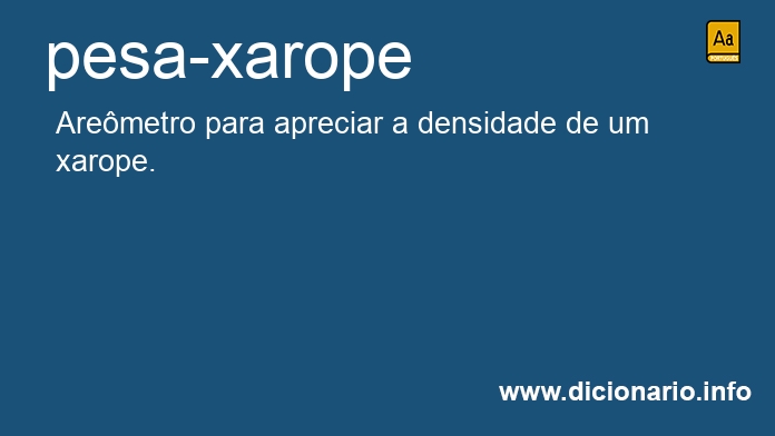 Significado de pesa-xarope