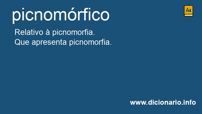 Significado de picnomrfico