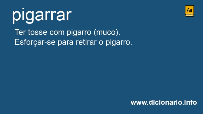 Significado de pigarrar