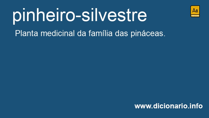 Significado de pinheiro-silvestre