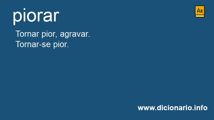 Significado de piorar