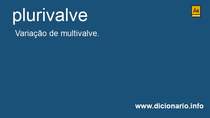 Significado de plurivalve