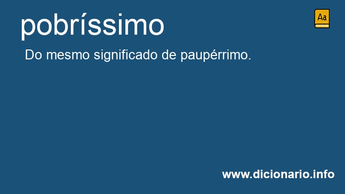 Significado de pobrssimo