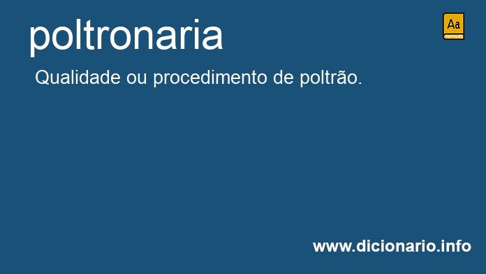 Significado de poltronaria