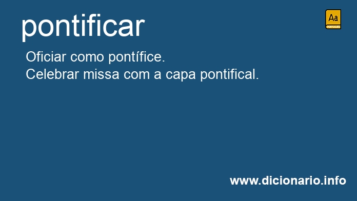 Significado de pontificar