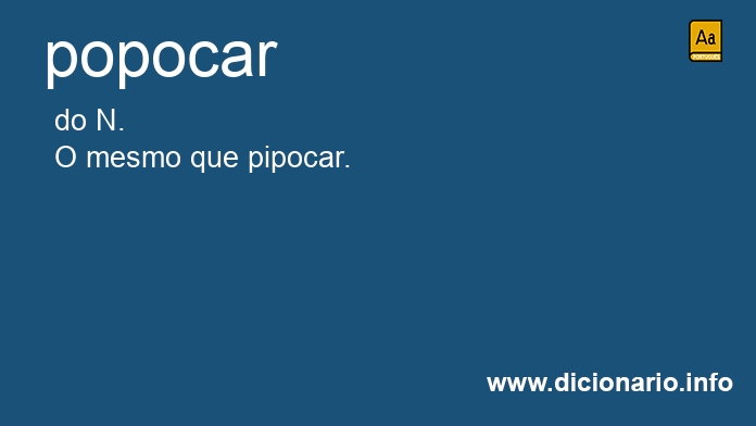 Significado de popocar