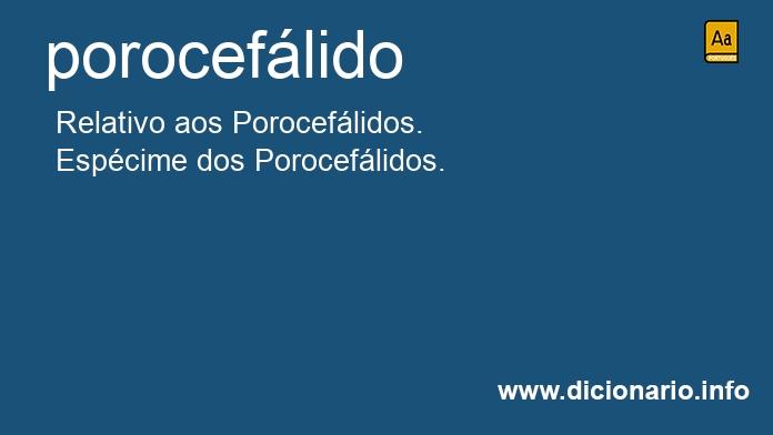 Significado de poroceflidos