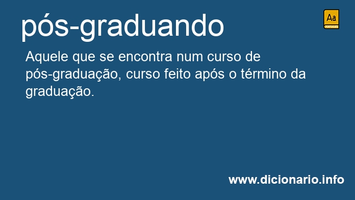 Significado de ps-graduando