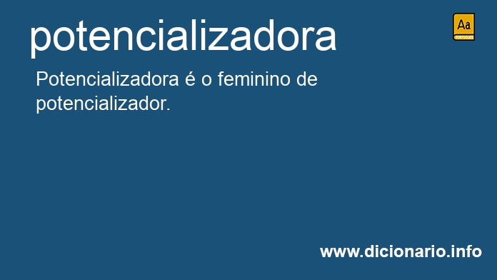 Significado de potencializadora