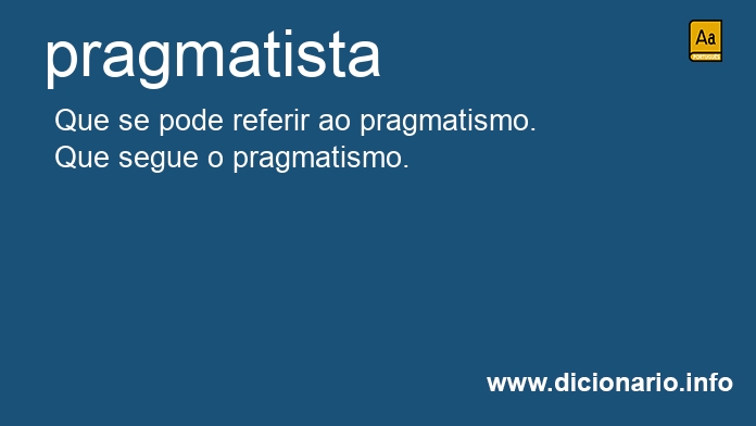 Significado de pragmatista