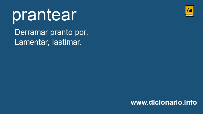 Significado de pranteeis