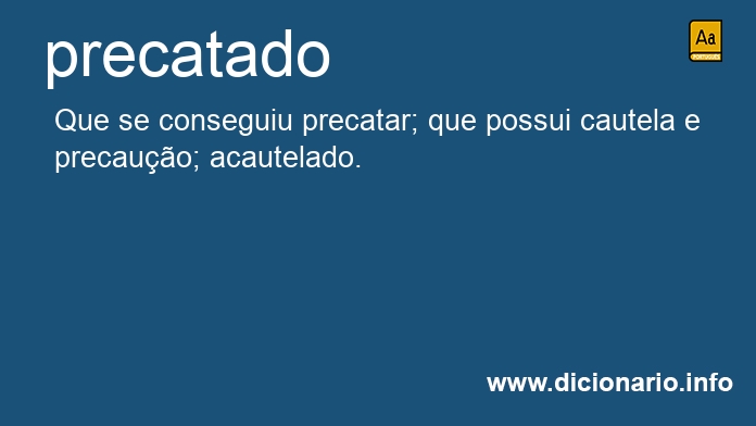 Significado de precatado