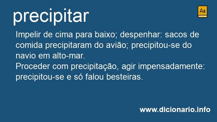 Significado de precipitares