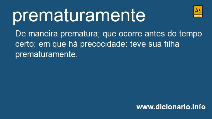 Significado de prematuramente
