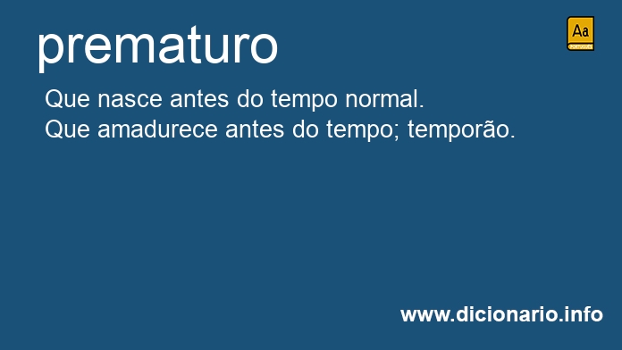 Significado de prematuros