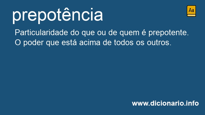 Significado de prepotncia