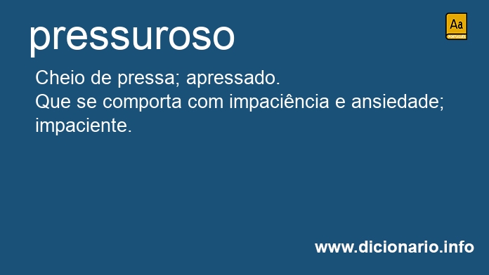 Significado de pressuroso