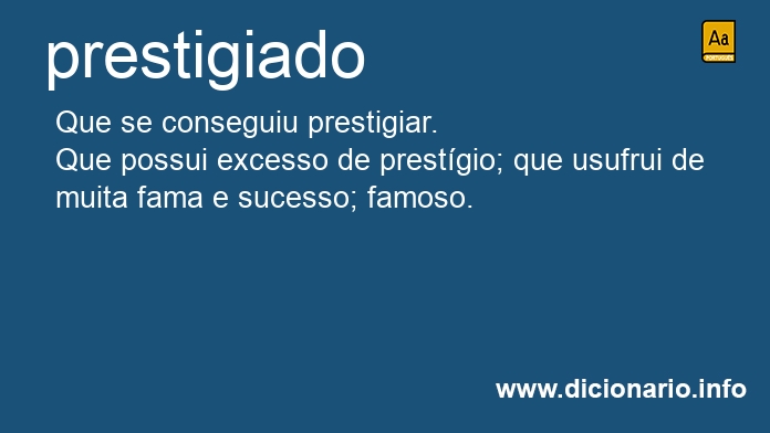Significado de prestigiados