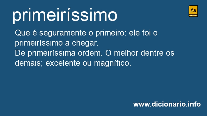 Significado de primeirssimo