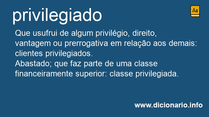 Significado de privilegiados