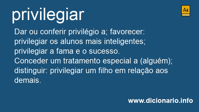 Significado de privilegiar