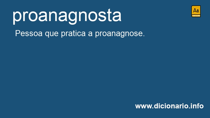 Significado de proanagnosta