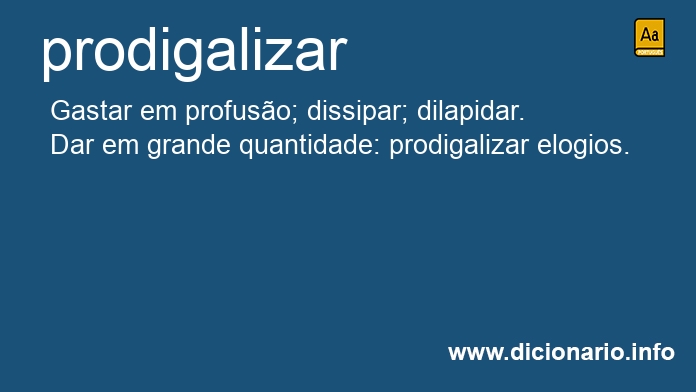 Significado de prodigalizai