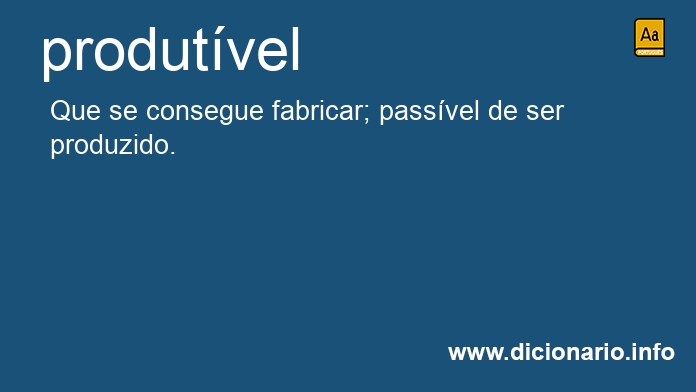 Significado de produtvel