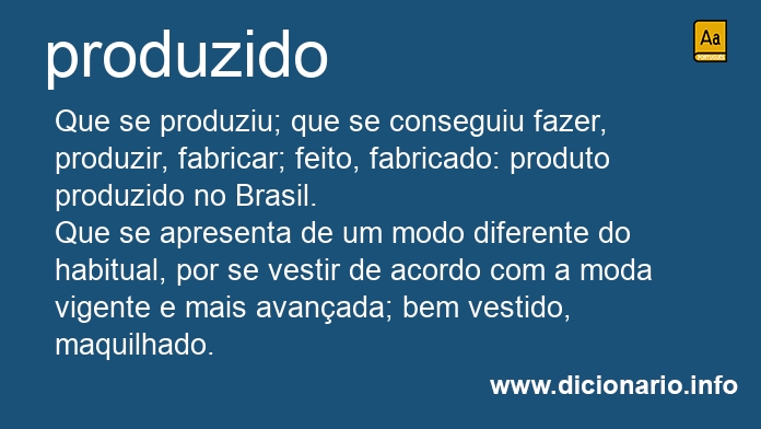 Significado de produzido