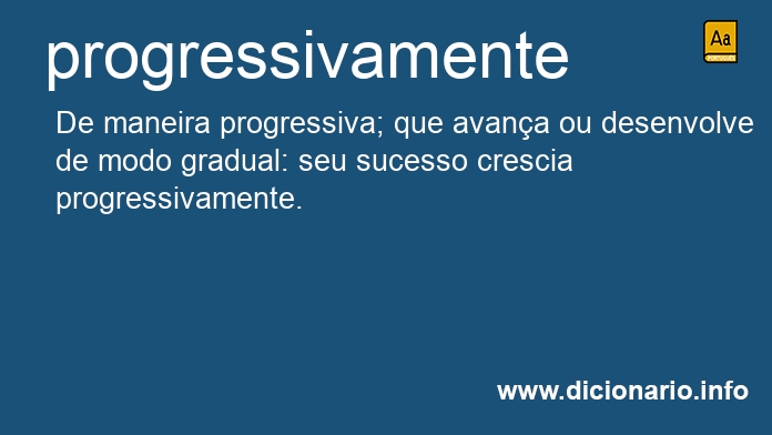 Significado de progressivamente