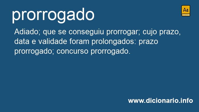 Significado de prorrogado