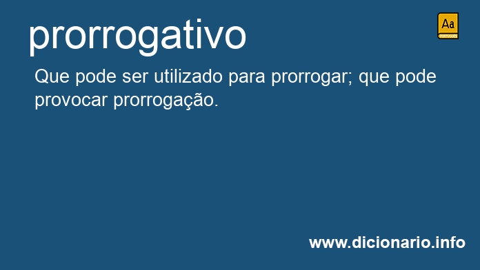 Significado de prorrogativa