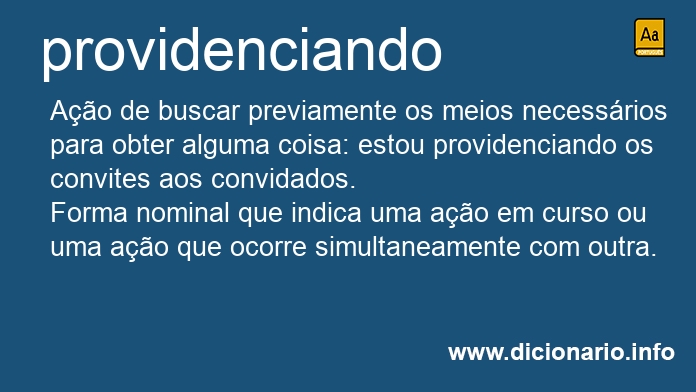 Significado de providenciando