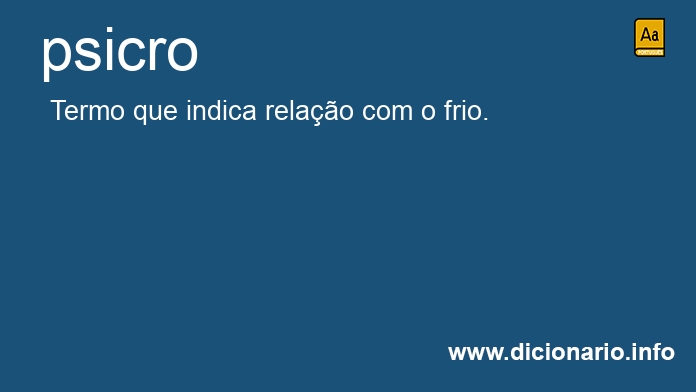 Significado de psicro