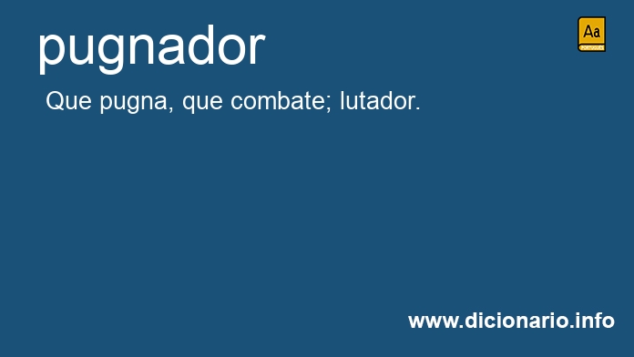 Significado de pugnadores