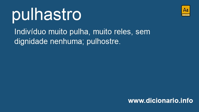 Significado de pulhastro