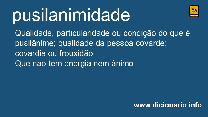 Significado de pusilanimidade