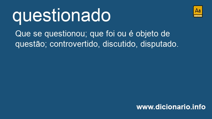 Significado de questionado