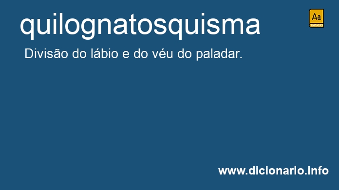 Significado de quilognatosquisma