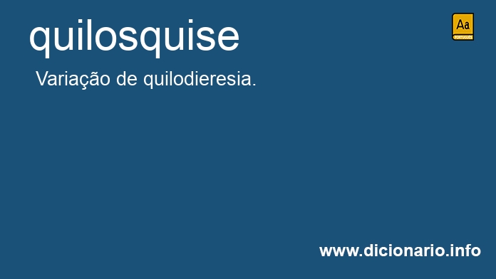 Significado de quilosquise