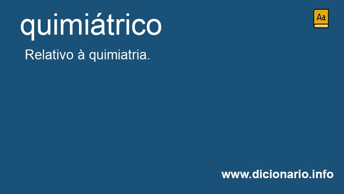 Significado de quimitrico