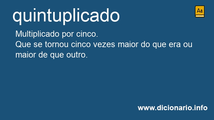 Significado de quintuplicado