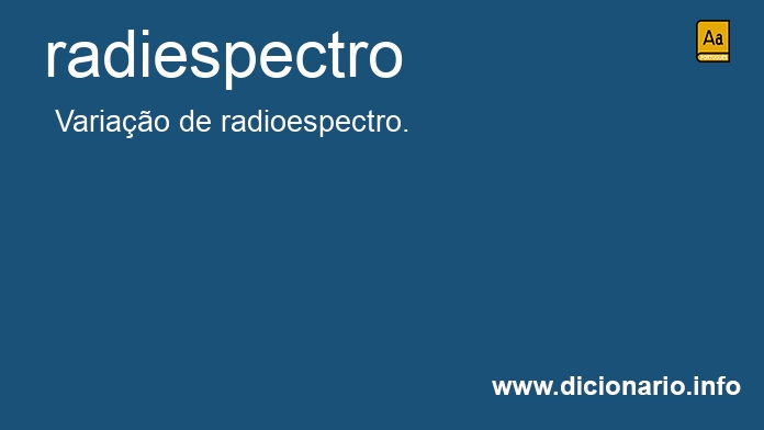 Significado de radiespectro