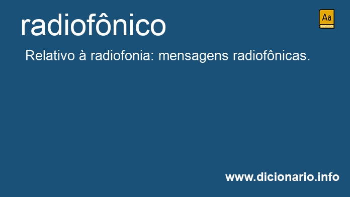 Significado de radiofônico
