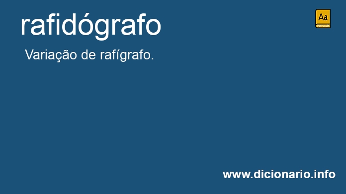Significado de rafidgrafo