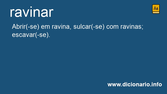 Significado de ravinar