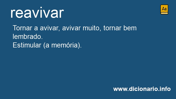 Significado de reavivando
